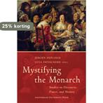 Mystifying the Monarch 9789053567678, Verzenden, Gelezen