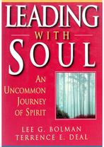 Leading with Soul Lee G. Bolman, Terrence E. Deal, Boeken, Verzenden, Nieuw