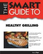 Smart Guides: The Smart Guide to Healthy Grilling by Barry, Diversen, Levensmiddelen, Verzenden
