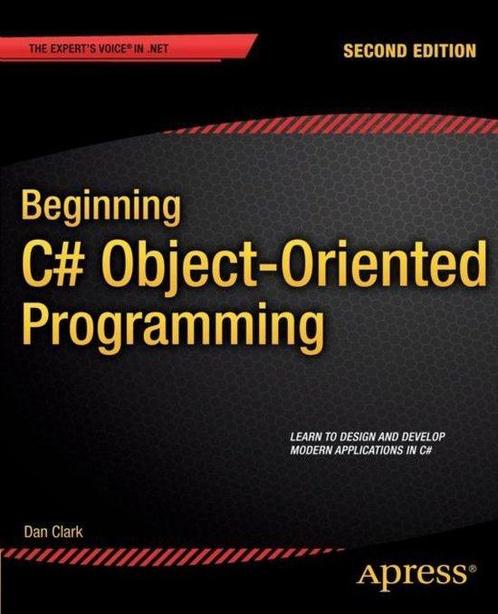 Beginning C-sharp Object-Oriented Programming, 9781430249351, Boeken, Studieboeken en Cursussen, Zo goed als nieuw, Verzenden