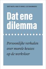 9789463729635 Dat ene dilemma | Tweedehands, Verzenden, Zo goed als nieuw, Bart Nauta