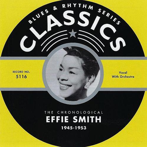 cd - Effie Smith - The Chronological Effie Smith: 1945-1953, Cd's en Dvd's, Cd's | Overige Cd's, Zo goed als nieuw, Verzenden