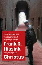 Het levensverhaal van psychiatrisch verpleegkundige Frank R., Verzenden, Zo goed als nieuw, Frank R. Hissink