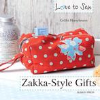 Love To Sew Zakka Style Gifts 9781782210597, Verzenden, Zo goed als nieuw, Cecilia Hanselmann