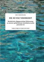 9783748178941 Die 40-Volt-Krankheit Beat Rene Roggen, Verzenden, Nieuw, Beat Rene Roggen