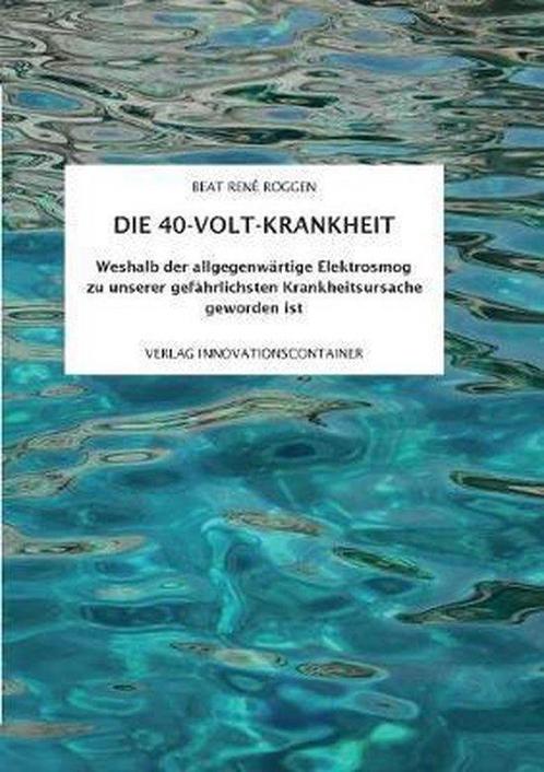 9783748178941 Die 40-Volt-Krankheit Beat Rene Roggen, Boeken, Gezondheid, Dieet en Voeding, Nieuw, Verzenden