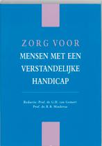 Zorg voor mensen met een verstandelijke handic 9789023232698, Verzenden, Zo goed als nieuw