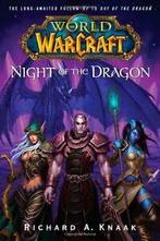 World of War craft: Night of the Dragon. Knaak, Richard A. Knaak, Zo goed als nieuw, Verzenden