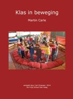 Klas in beweging 9789402125016 Martin Carle, Verzenden, Gelezen, Martin Carle