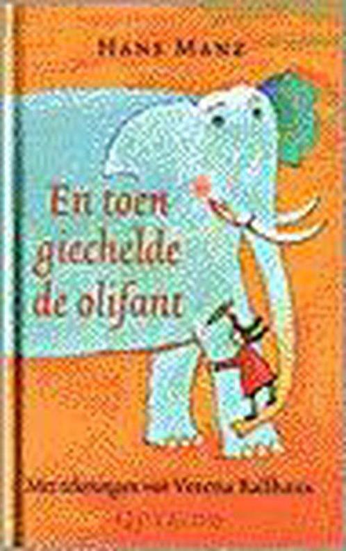 En toen giechelde de olifant 9789021474410 Hans Manz, Boeken, Kinderboeken | Jeugd | 13 jaar en ouder, Gelezen, Verzenden