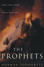 The Prophets: Who They Were 9780743219273 Norman Podhoretz, Gelezen, Norman Podhoretz, Verzenden