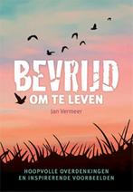 Bevrijd om te leven 9789033801068 Jan Vermeer, Boeken, Verzenden, Zo goed als nieuw, Jan Vermeer