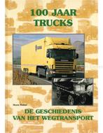 100 JAAR TRUCKS, DE GESCHIEDENIS VAN HET WEGTRANSPORT, Nieuw, Author