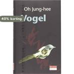 Vogel 9789044508659 O. Jung-Hee, Boeken, Verzenden, Gelezen, O. Jung-Hee