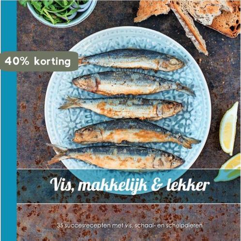 Vis, makkelijk & lekker 9789492440099, Boeken, Kookboeken, Gelezen, Verzenden