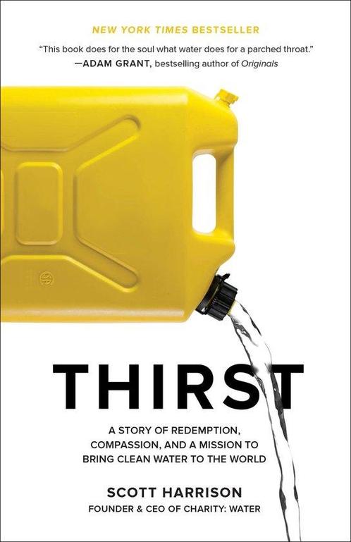 Thirst A Story of Redemption, Compassion, and a Mission to, Boeken, Overige Boeken, Zo goed als nieuw, Verzenden