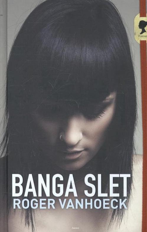 Banga slet / Portret 9789462340305 Roger Vanhoeck, Boeken, Kinderboeken | Jeugd | 13 jaar en ouder, Zo goed als nieuw, Verzenden