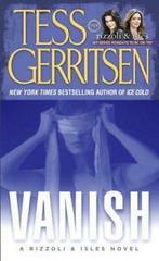 A Rizzoli and Isles thriller: Vanish by Tess Gerritsen, Gelezen, Tess Gerritsen, Verzenden