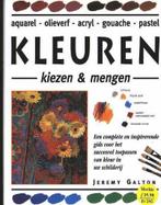 Kleuren kiezen & mengen 9789060170199 J. Galton, Boeken, Verzenden, Zo goed als nieuw, J. Galton