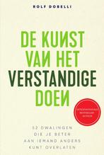 De kunst van het verstandige doen 9789000363513 Rolf Dobelli, Boeken, Verzenden, Zo goed als nieuw, Rolf Dobelli