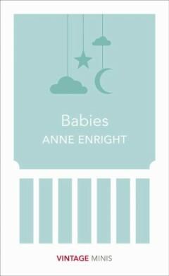 Babies 9781784872588 Anne Enright, Boeken, Taal | Engels, Gelezen, Verzenden