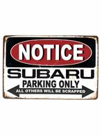 Metalen Wandbord - Notice - Subaru - Parking Only, Ophalen of Verzenden, Nieuw