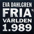 LP gebruikt - Eva Dahlgren - Fria VÃ¤rlden 1.989, Cd's en Dvd's, Vinyl | Pop, Verzenden, Zo goed als nieuw