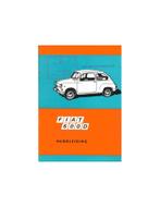1968 FIAT 600 D INSTRUCTIEBOEKJE NEDERLANDS, Auto diversen, Handleidingen en Instructieboekjes