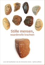 Stille mensen, waardevolle krachten 9789076681146, Boeken, Verzenden, Gelezen, Sylvia Löhken