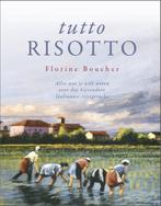 Tutto risotto 9789070462307 Florine Boucher, Verzenden, Zo goed als nieuw, Florine Boucher