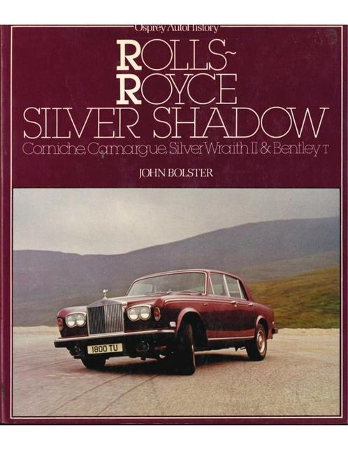 ROLLS ROYCE SILVER SHADOW, CORNICHE, CAMARGUE, SILVER, Boeken, Auto's | Boeken