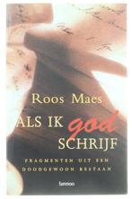 Als ik God schrijf 9789020937527 Roos Maes, Boeken, Gelezen, Roos Maes, Verzenden