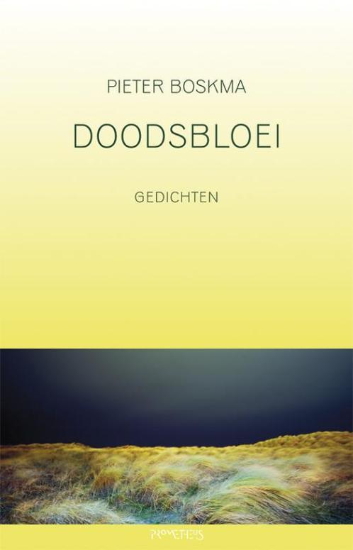 Doodsbloei 9789044616514 Pieter Boskma, Boeken, Gedichten en Poëzie, Zo goed als nieuw, Verzenden