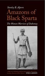 9781849041089 Amazons of Black Sparta Stanley B. Alpern, Verzenden, Nieuw, Stanley B. Alpern