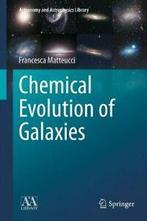 Chemical Evolution of Galaxies. Matteucci, Francesca   New., Francesca Matteucci, Zo goed als nieuw, Verzenden