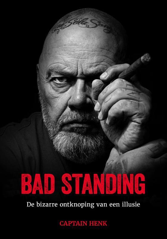 Henk Kuipers - Bad Standing, de bizarre ontknoping van een, Boeken, Literatuur, Gelezen, Verzenden