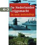 De Nederlandse krijgsmacht in een notendop 9789035130326, Boeken, Verzenden, Zo goed als nieuw, J.W.M. Schulten