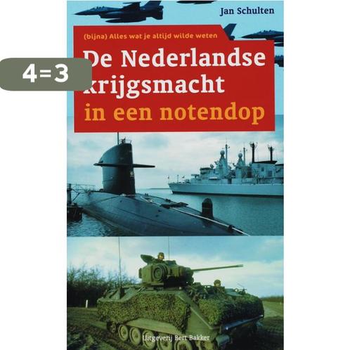 De Nederlandse krijgsmacht in een notendop 9789035130326, Boeken, Geschiedenis | Vaderland, Zo goed als nieuw, Verzenden