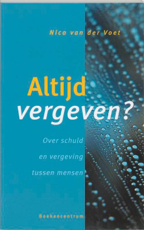 Altijd vergeven ? / Wie volgt ... 9789023917588, Boeken, Godsdienst en Theologie, Zo goed als nieuw, Verzenden