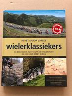 De Wielerklassiekers - Toertochten voor Amateurs - NIEUW, Boeken, Ophalen of Verzenden, Zo goed als nieuw, Lopen en Fietsen