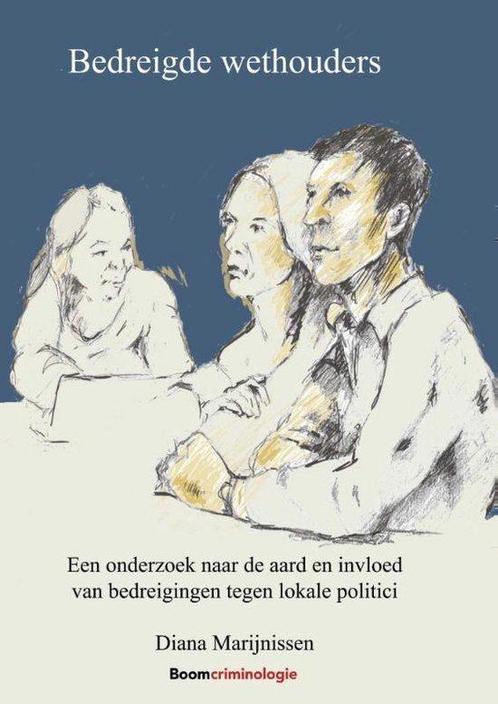 Bedreigde wethouders 9789462369429 Diana Marijnissen, Boeken, Politiek en Maatschappij, Gelezen, Verzenden