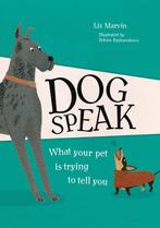 Dog Speak 9781912785551 Liz Marvin, Boeken, Verzenden, Zo goed als nieuw, Liz Marvin