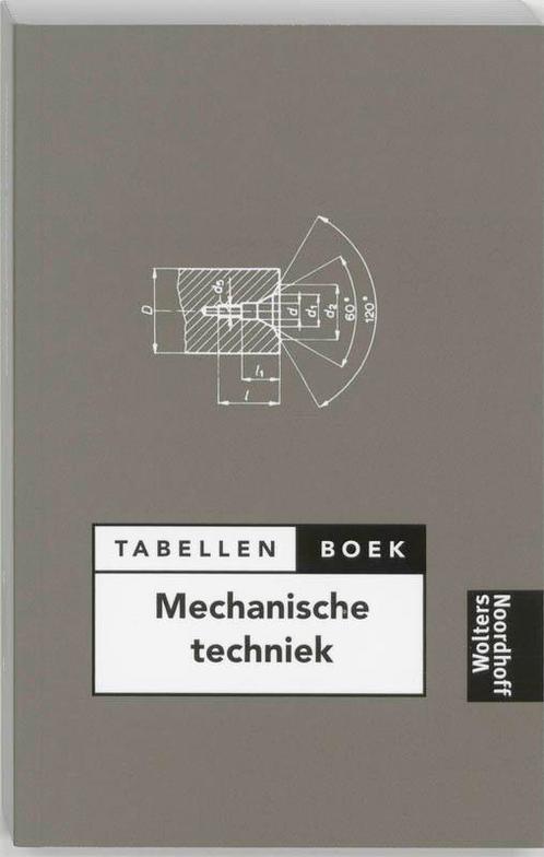 Tabellenboek mechanische techniek 9789001133979, Boeken, Studieboeken en Cursussen, Zo goed als nieuw, Verzenden