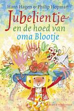 Jubelientje en de hoed van oma Blootje 9789045119427, Boeken, Kinderboeken | Jeugd | onder 10 jaar, Verzenden, Gelezen, Hans Hagen