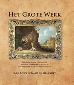 Het grote werk 9789078070719 S.M.F. van de Kamp de Villandry, Verzenden, Zo goed als nieuw, S.M.F. van de Kamp de Villandry