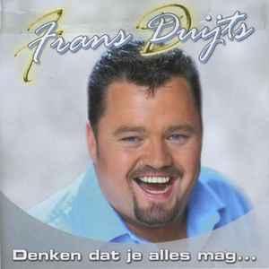 cd - Frans Duijts - Denken Dat Je Alles Mag..., Cd's en Dvd's, Cd's | Overige Cd's, Zo goed als nieuw, Verzenden