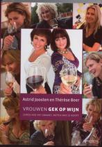 Vrouwen gek op wijn 9789044613100 A. Joosten, Verzenden, Zo goed als nieuw, A. Joosten