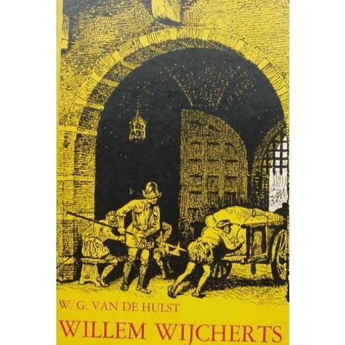 Willem Wijcherts 9789026643262 W.G. Van de Hulst, Boeken, Kinderboeken | Jeugd | 10 tot 12 jaar, Gelezen, Verzenden