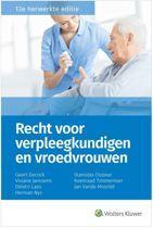 Recht verpleegkundigen en vroedvrouwen 2017 9789046597682, Boeken, Verzenden, Zo goed als nieuw