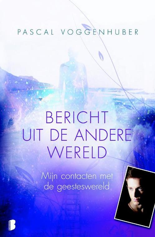 Bericht uit de andere wereld 9789022557891, Boeken, Esoterie en Spiritualiteit, Gelezen, Verzenden